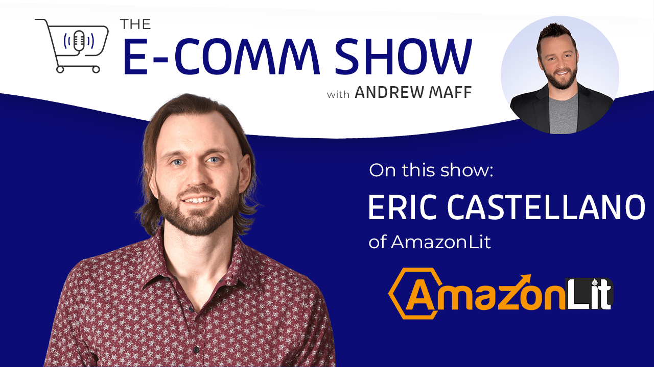 E-Comm show with Eric Castellano of AmazonLit