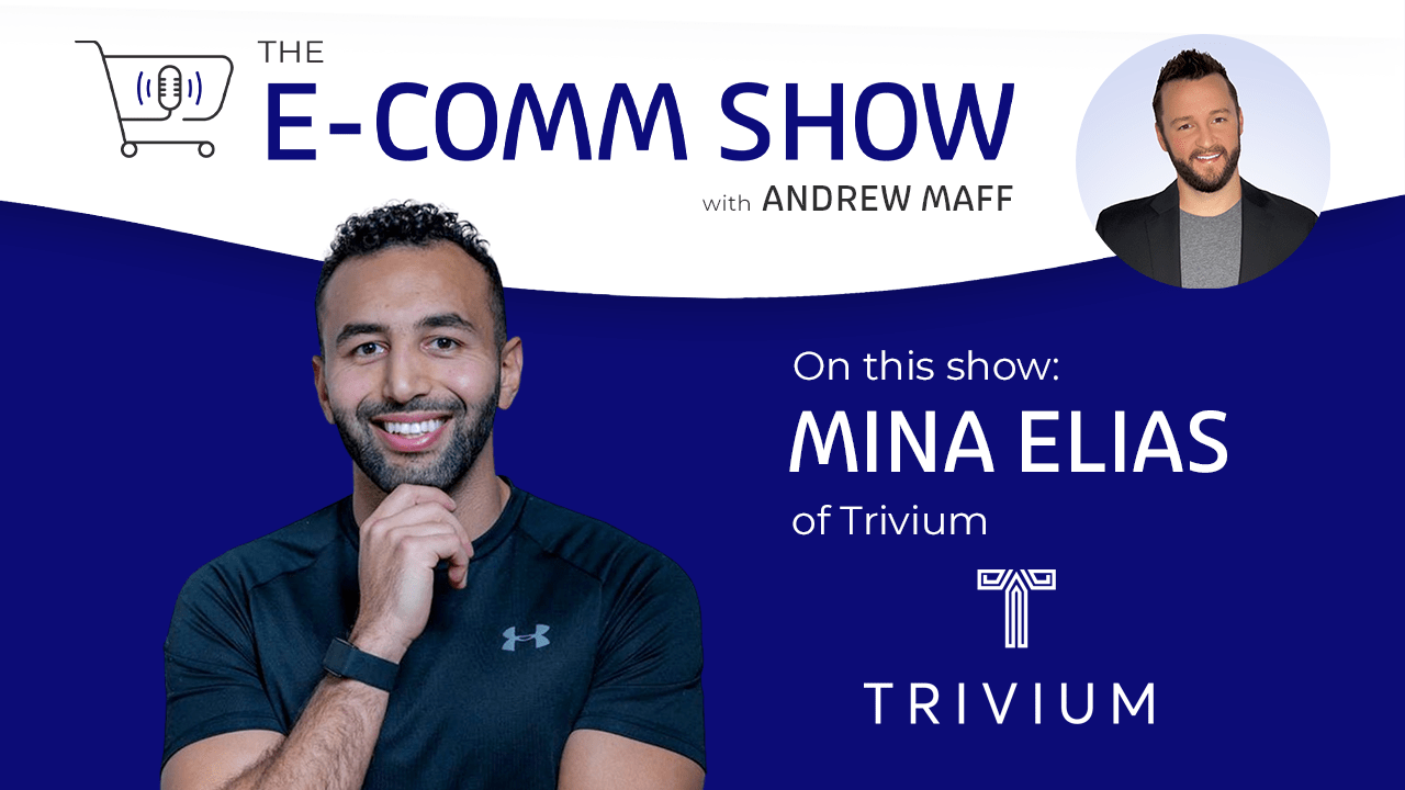 The E-Comm Show with Mina Elias of Trivium