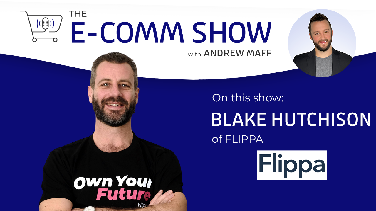 E-Comm show with Blake Hutchison of Flippa