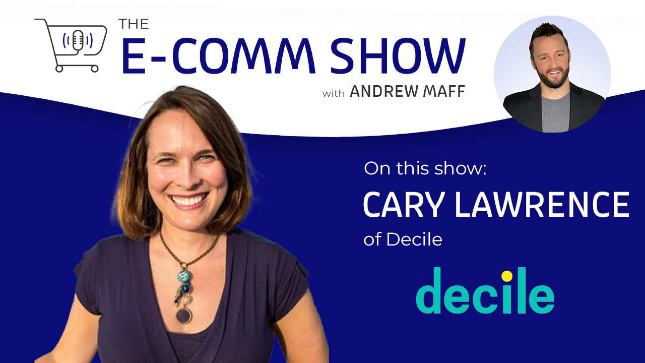 Cary Lawrence, CEO & founder of Decile