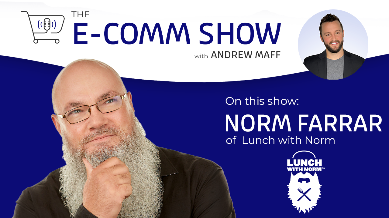 Maximizing Your Online and Offline Presence with Norm Farrar | EP. #159